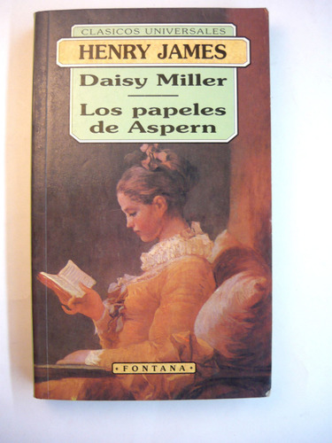 Daisy Miller / Los Papeles De Aspern, Henry James, Fontana