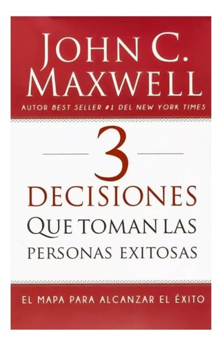 3 Decisiones Que Toman Las Personas Exitosas