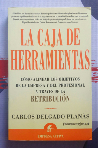 La Caja De Herramientas/ Carlos Delgado Planás.