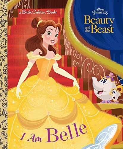 Book : I Am Belle (disney Beauty And The Beast) (little...