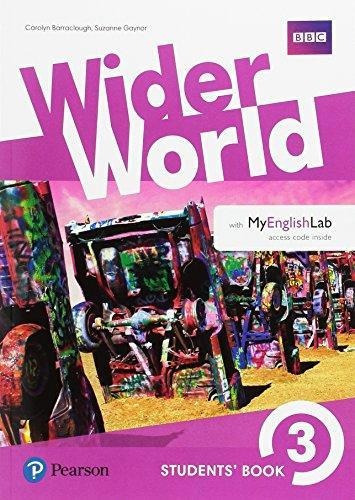 Wider World 3 - Student's Book + Myenglishlab, De Hastings, Bob. Editorial Pearson, Tapa Blanda En Inglés Internacional, 2017