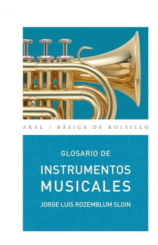 Glosario De Instrumentos Musicales - Jorge  Rozemblum (ltc)