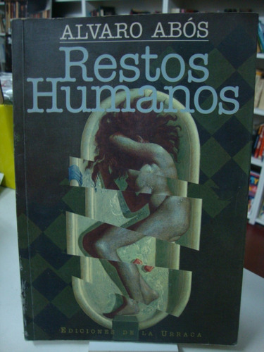 Restos Humanos - Alvaro Abos