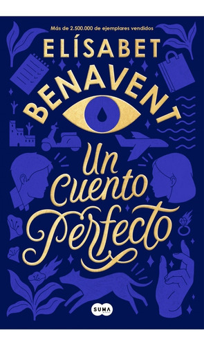 Un Cuento Perfecto - Benavent - Suma De Letras - Libro