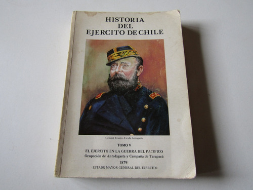 Historia Del Ejercito De Chile Tomo V