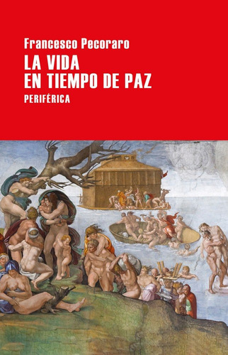 La Vida En Tiempo De Paz - Francesco Pecoraro - Riverside: La vida en tiempo de paz, de Francesco Pecoraro. LARGO RECORRIDO Editorial Periférica, tapa blanda en español, 2018