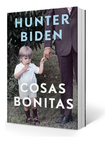 Libro - Cosas Bonitas - Hunter Biden - Ediciones B - Libro