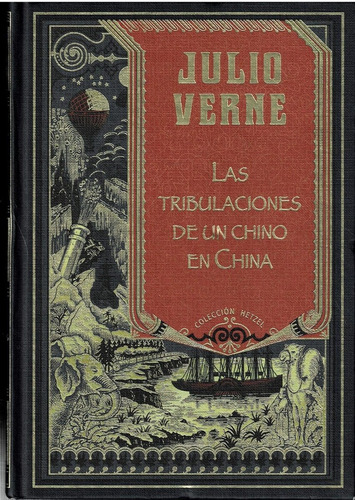 Las Tribulaciones De Un Chino En China -verne Colec. Hetzel