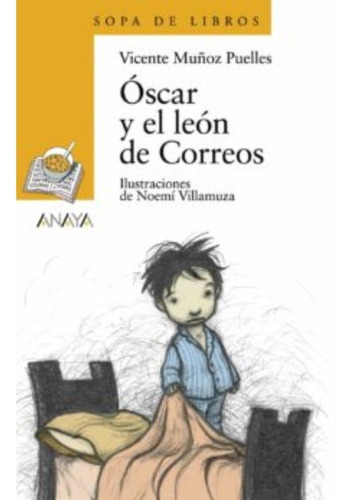 Oscar Y El Léon De Correos, De Vicente Munos Puelles. Editorial Anaya, Tapa Blanda En Castellano