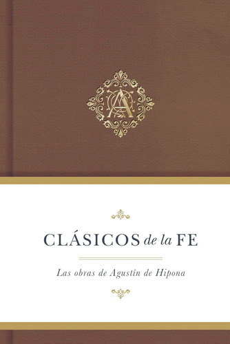 Libro: Clásicos De La Fe: Agustín De Hipona Classics Of Fait