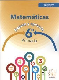 Libro Matematicas 6âºep 16 Repasa Y Aprende - Aa.vv