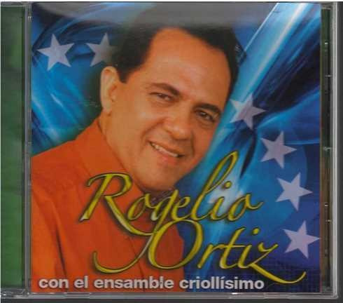 Cd - Rogelio Ortiz / Con Ensamble Criollisimo