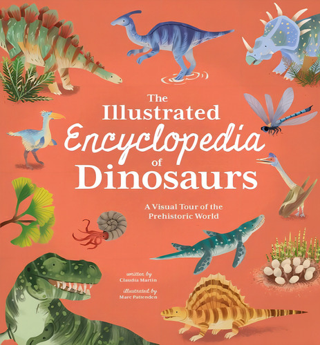 Illus Ency Of Dinosaurs, De Martin Claudia. Editorial Arcturus En Inglés, 2023