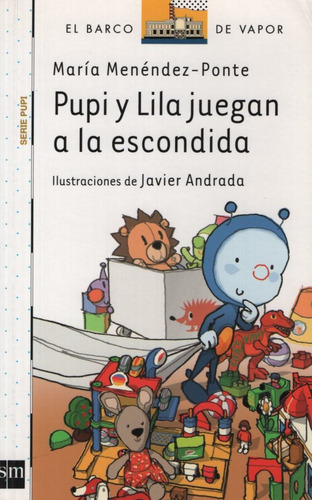 *pupi Y Lila Juegan A Las Escondidas - Serie Blanca