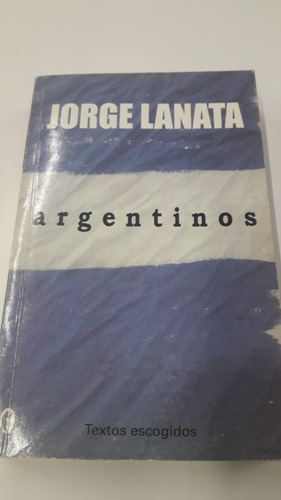 Argentinos - (b) De Lanata, Jorge