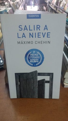 Salir A La Nieve Maximo Chenin Cuentos  Libreria Merlin