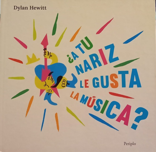 A Tu Nariz Le Gusta La Música - Hewitt, Dylan