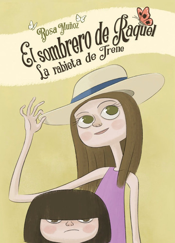 El Sombrero De Raquel - La Rabieta De Irene, De Muñoz Lozano, Rosa María. Editorial Edición Punto Didot, Tapa Blanda En Español