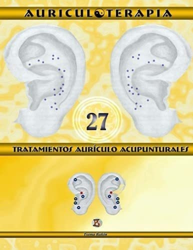 Libro: 27 Tratamientos Aurículo Acupunturales, Auriculotera