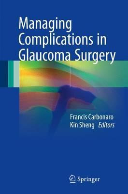 Libro Managing Complications In Glaucoma Surgery - Franci...