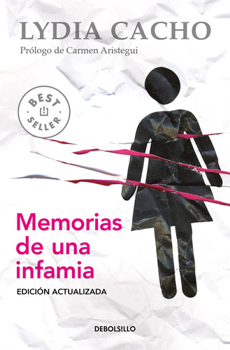 Memorias de una infamia, de Cacho, Lydia. Serie Bestseller Editorial Debolsillo, tapa blanda en español, 2014