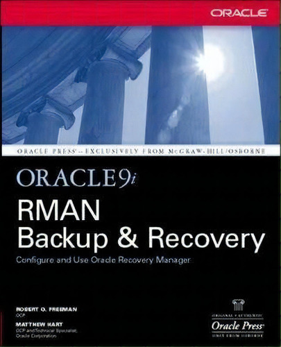 Oracle9i Rman Backup & Recovery, De Robert Freeman. Editorial Mcgraw-hill Education - Europe, Tapa Blanda En Inglés