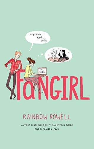 Libro : Fangirl - Rowell, Rainbow