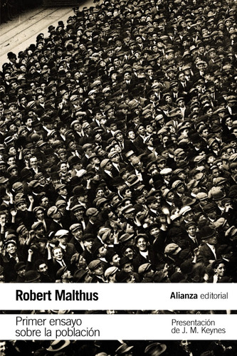 Primer ensayo sobre la población, de Malthus, Thomas Robert. Serie El libro de bolsillo - Ciencias sociales Editorial Alianza, tapa blanda en español, 2016