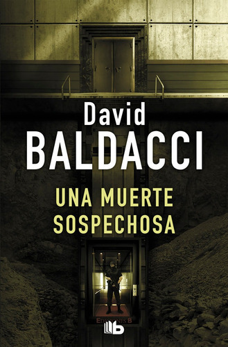 Una Muerte Sospechosa (saga King & Maxwell 3), De Baldacci, David. Editorial B De Bolsillo (ediciones B), Tapa Blanda En Español