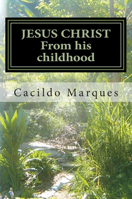 Libro Jesus Christ - From His Childhood: The History Of T...