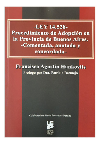 Ley 14528. Procedimiento De Adopcion En La Provincia De Buen