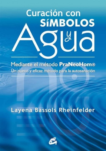 Curación Con Símbolos Y Agua Mediante El Método Praneohom