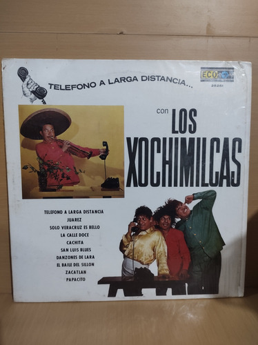 Los Xochimilcas - Teléfono A Larga Distancia - Vinilo Lp 