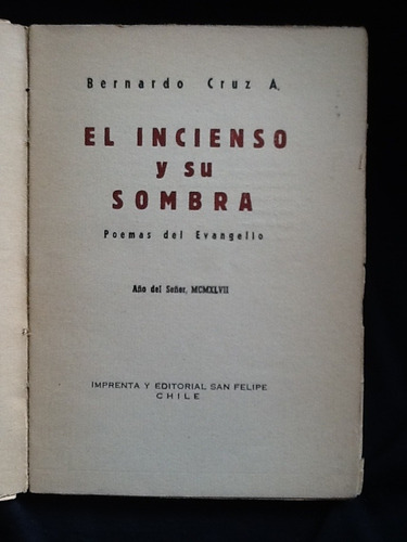 El Incienso Y Su Sombra - Bernardo Cruz - San Felipe 1947