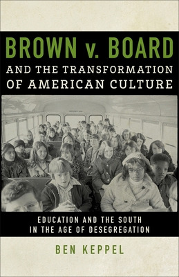 Libro Brown V. Board And The Transformation Of American C...