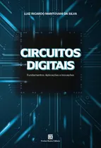 Comprar Libro Circuitos Digitais De Silva Luiz Ricardo Mantovani Da