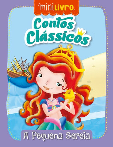 Contos clássicos - A pequena sereia, de Cultural, Ciranda. Minilivro Editorial Ciranda Cultural Editora E Distribuidora Ltda., capa mole em português, 2017