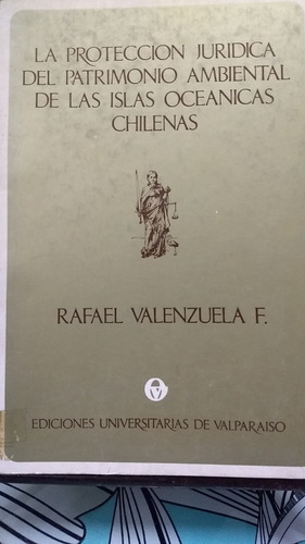 La Protección Jurídica Del Patrimonio Ambiental// Valenzuela