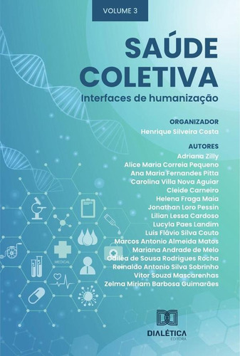 Saúde Coletiva - Interfaces De Humanização, De Henrique Silveira Costa. Editorial Dialética, Tapa Blanda En Portugués, 2022