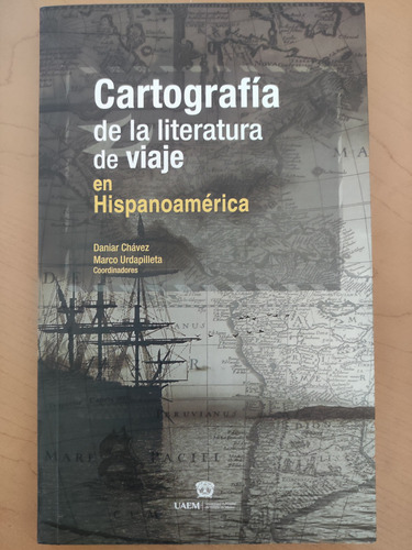 Cartografía De La Literatura De Viaje En Hispanoamérica