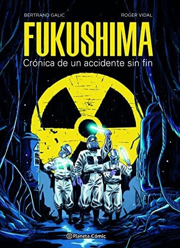 Fukushima: Crónica De Un Accidente Sin Fin (novela Gráfica)