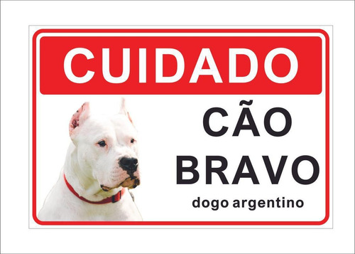 Placa Cuidado Cão Bravo Dogo Argentino Dog 25x18cm