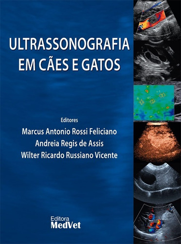 Livro Ultrassonografia Em Cães E Gatos