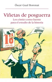 Livro Fisico - Viñetas Posguerra:comics Como Fuente Para Estudio Historia