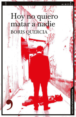 Hoy No Quiero Matar A Nadie, De Quercia, Boris. Editorial Editorial Alreves, S.l, Tapa Blanda En Español