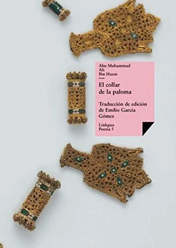 Libro : El Collar De La Paloma (poesia) - Ali Ibn Hazm,...