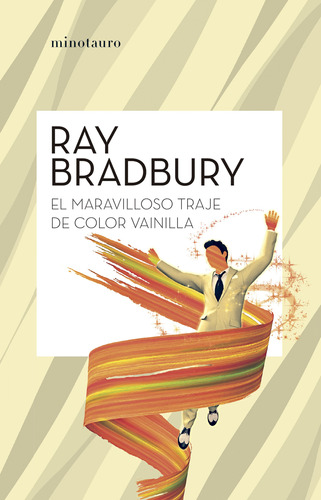 El Maravilloso Traje Color Vainilla - Bradbury, Ray  - *