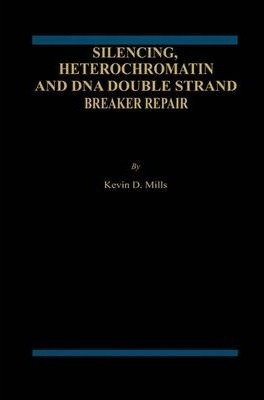 Silencing, Heterochromatin And Dna Double Strand Break Re...