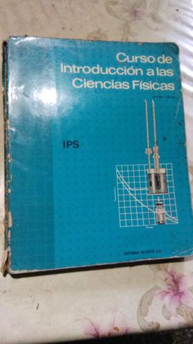 Curso De Introducción A Las Ciencias Físicas. 1° Curso