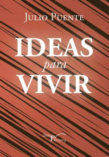 Libro Ideas Para Vivir - Puente, Julio